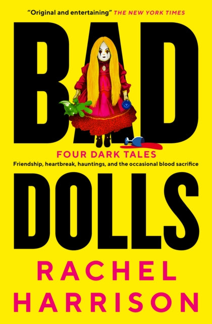 Book cover of: Bad Dolls. By: Rachel Harrison