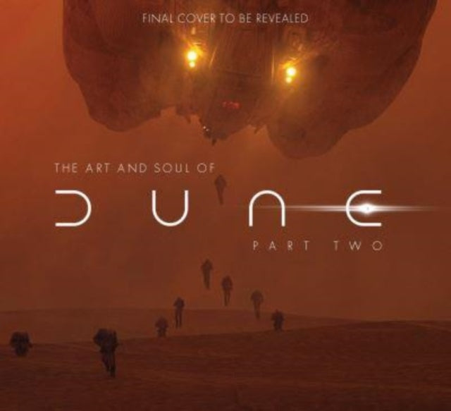 Book cover of: Art and Soul of Dune: Part Two. By: Tanya Lapointe