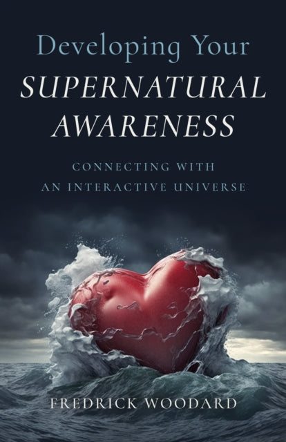 Book cover of: Developing Your Supernatural Awareness. By: Fredrick Woodard
