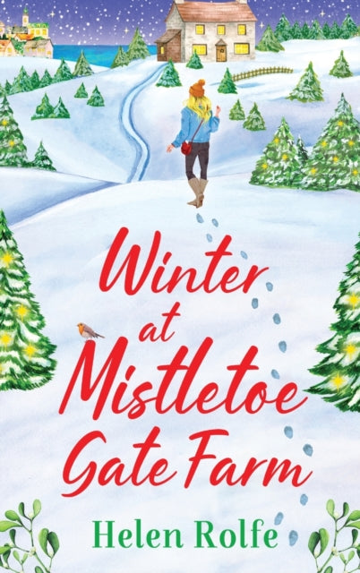 Book cover of: Winter at Mistletoe Gate Farm. By: Helen J. Rolfe