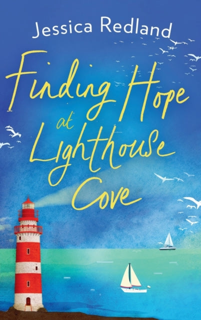 Book cover of: Finding Hope at Lighthouse Cove. By: Jessica Redland