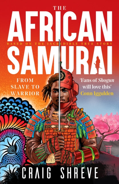 African Samurai, 'Fans of Shogun will love this' Conn Iggulden 9781804366257 Craig Shreve