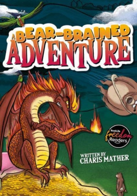Book cover of: Bear-Brained Adventure. By: Charis Mather; Robin Twiddy; Wanqing Wu