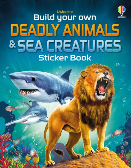 Book cover of: Build Your Own Deadly Animals and Sea Creatures Sticker Book
