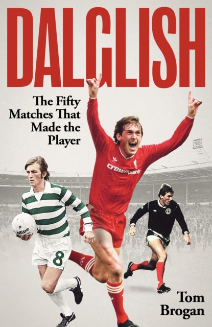 Book cover of: Dalglish