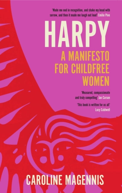 Harpy, A Manifesto for Childfree Women 9781837730667 Caroline Magennis