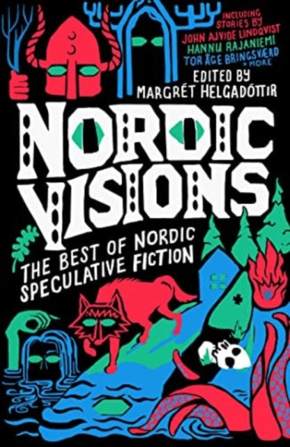Nordic Visions: The Best of Nordic Speculative Fiction 9781837860296 Margret Helgadottir