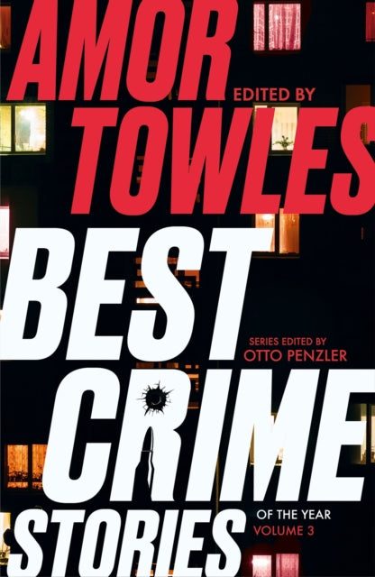 Book cover of: Best Crime Stories of the Year Volume 3. By: Amor Towles