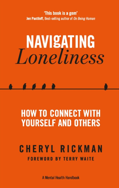 Book cover of: Navigating Loneliness. By: Cheryl Rickman