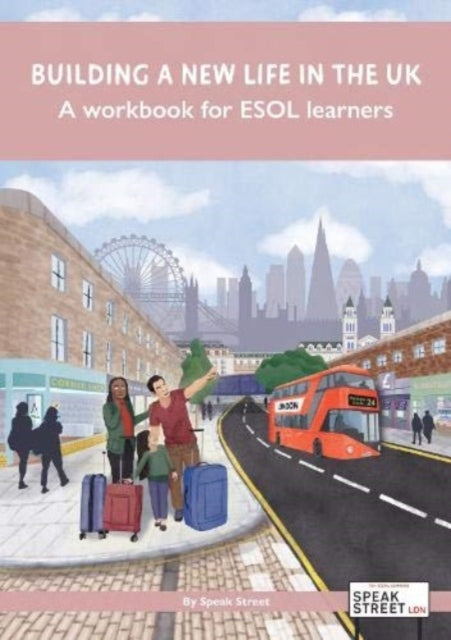 Book cover of: Building a new life in the UK A workbook for ESOL learners