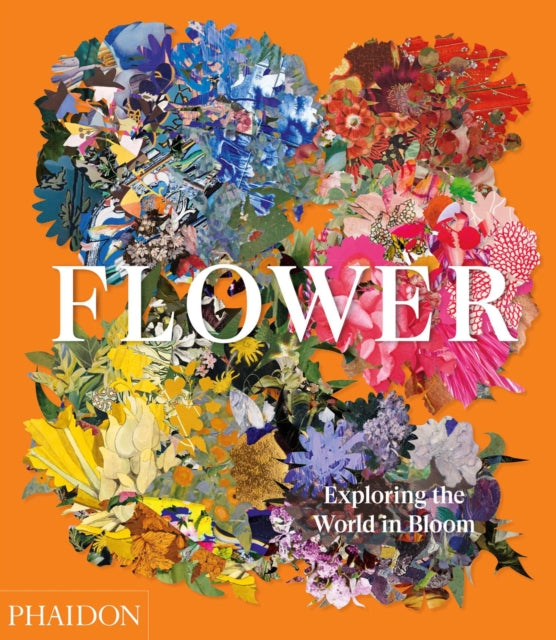 Book cover of: Flower. By: Phaidon Phaidon Editors