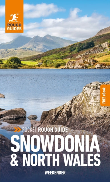 Pocket Rough Guide Weekender Snowdonia & North Wales: Travel Guide with eBook 9781839059810 Rough Guides
