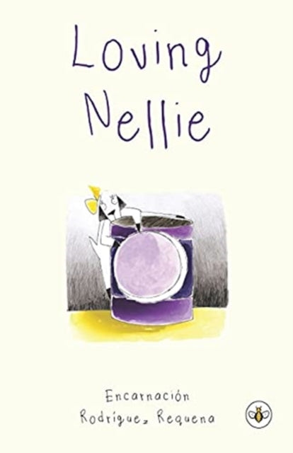 Book cover of: Loving Nellie. By: Encarnación Rodríguez Requena
