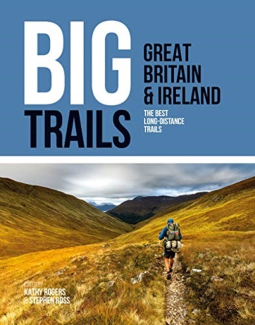 Book cover of: Big Trails: Great Britain & Ireland. By: Edited by Stephen Ross