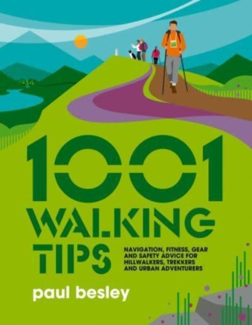 Book cover of: 1001 Walking Tips. By: Paul Besley