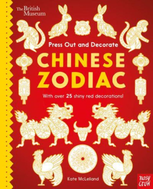 Book cover of: British Museum Press Out and Decorate: Chinese Zodiac
