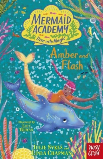 Book cover of: Mermaid Academy: Amber and Flash. By: SYKES, JULIE