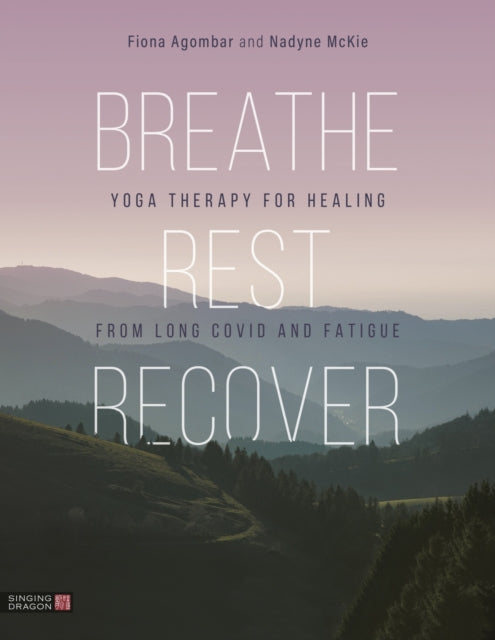 Book cover of: Breathe, Rest, Recover. By: Fiona Agombar