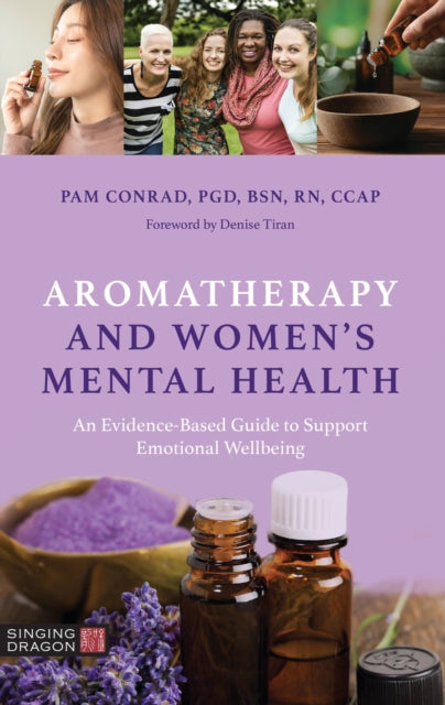 Book cover of: Aromatherapy and Women’s Mental Health. By: Pam Conrad