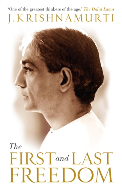 First and Last Freedom 9781846043758 J Krishnamurti