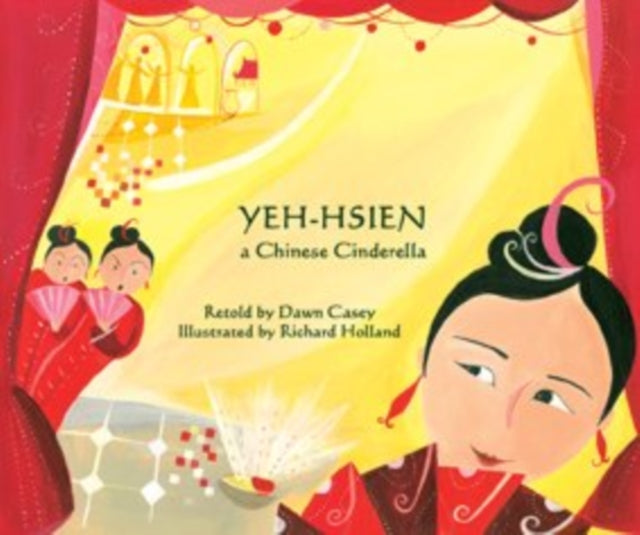 Book cover of: Yeh-Hsien a Chinese Cinderella in Tagalog and English. By: Dawn Casey