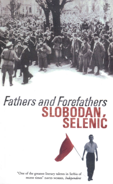Book cover of: Fathers and Forefathers. By: Slobodan Selenic
