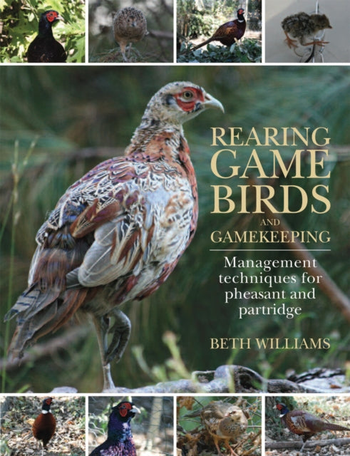 Book cover of: Rearing Game Birds and Gamekeeping