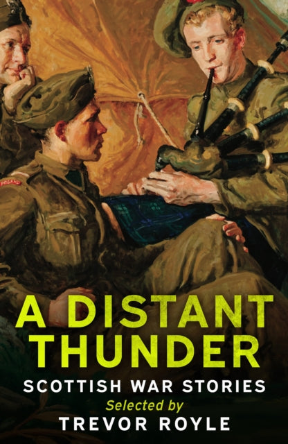 A Distant Thunder, Scottish War Stories 9781846977220 Trevor Royle