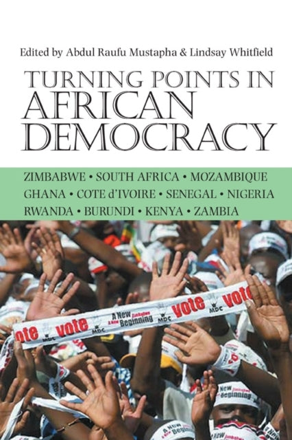 Book cover of: Turning Points in African Democracy. By: Abdul Raufu Mustapha