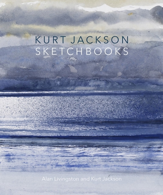 Book cover of: Kurt Jackson Sketchbooks. By: Alan Livingston