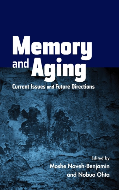 Book cover of: Memory and Aging. By: Moshe Naveh-Benjamin