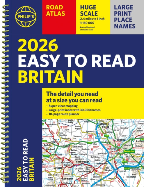 Book cover of: 2026 Philip's Easy to Read Road Atlas of Britain