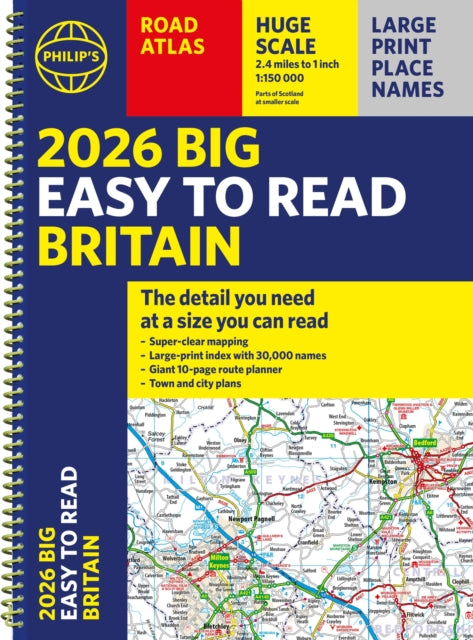 Book cover of: 2026 Philip's Big Easy to Read Britain Road Atlas