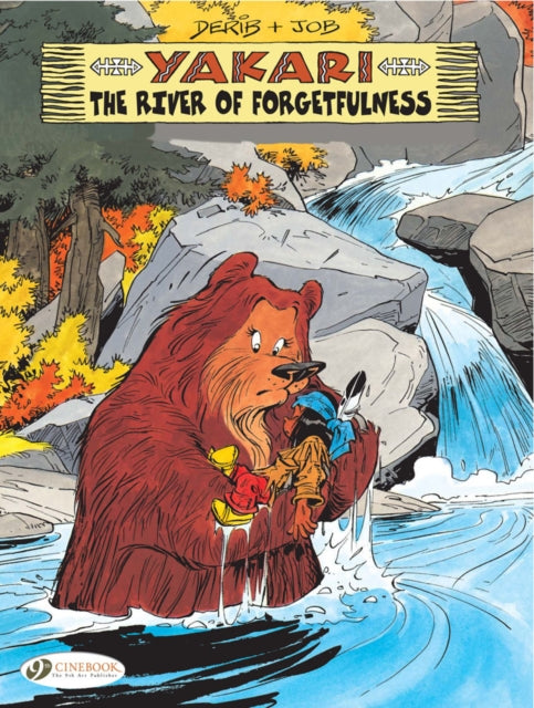 Book cover of: Yakari 10 - The River of Forgetfulness. By: Job