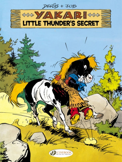 Book cover of: Yakari 12 - Little Thunder's Secret. By: Job