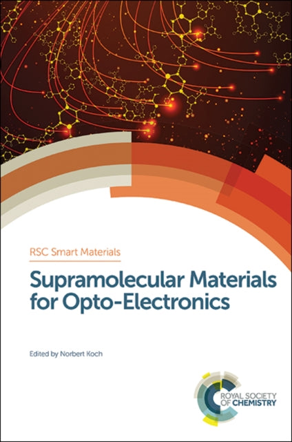 Book cover of: Supramolecular Materials for Opto-Electronics. By: Norbert Koch