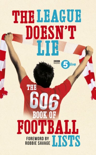 Book cover of: League Doesn't Lie. By: Robbie Savage