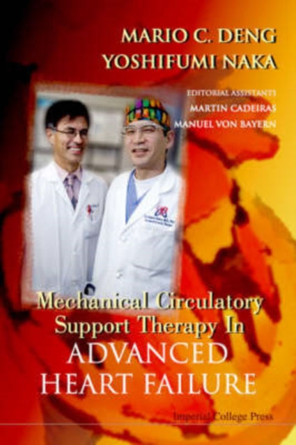 Book cover of: Mechanical Circulatory Support Therapy In Advanced Heart Failure. By: Mario C. Deng