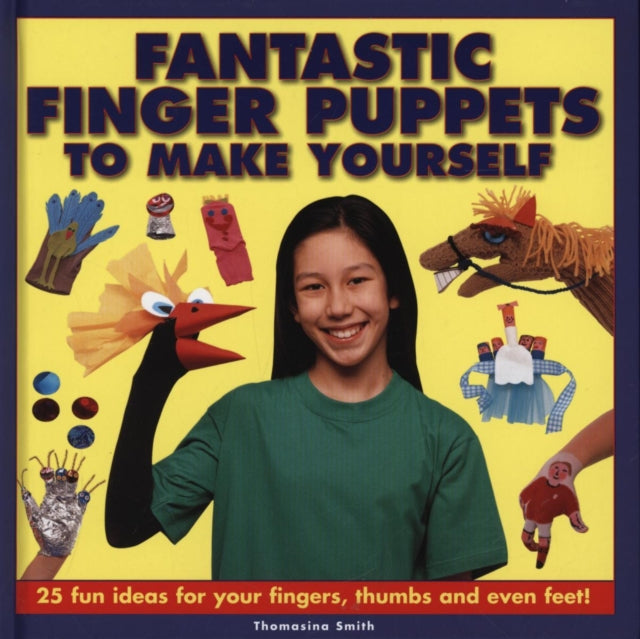 Book cover of: Fantastic Finger Puppets to Make Yourself