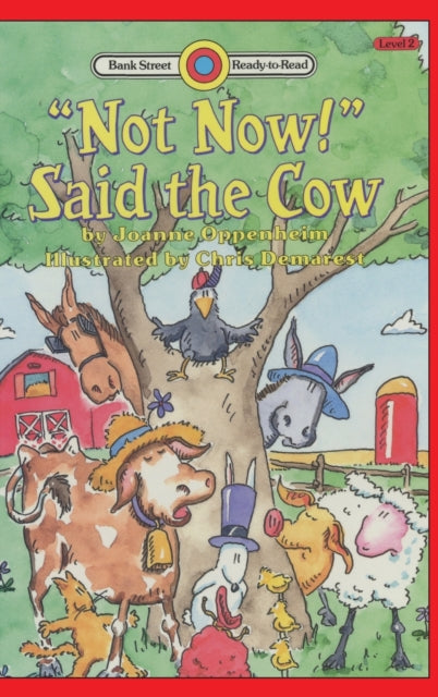 Book cover of: "Not Now!" Said the Cow. By: Joanne Oppenheim
