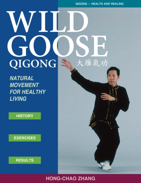 Book cover of: Wild Goose Qigong. By: Hong-Chao Zhang