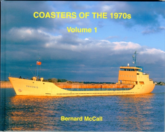 Book cover of: Coasters of the 1970s Volume 1. By: Bernard McCall