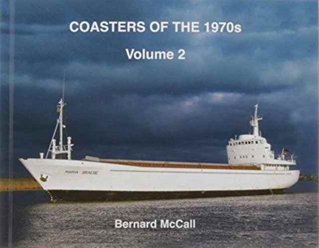 Book cover of: Coasters of the 1970s Volume 2. By: Bernard McCall