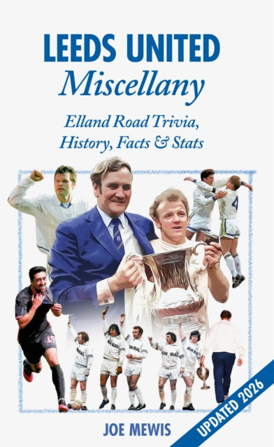 Book cover of: Leeds United Miscellany