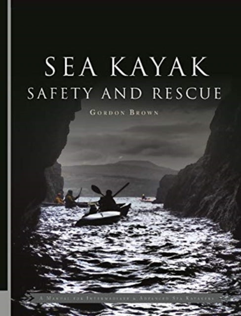 Book cover of: Sea Kayak Safety and Rescue