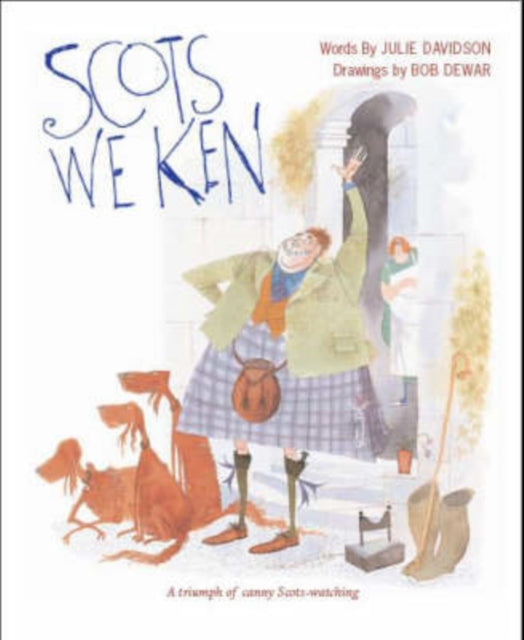 Book cover of: Scots We Ken. By: Julie Davidson