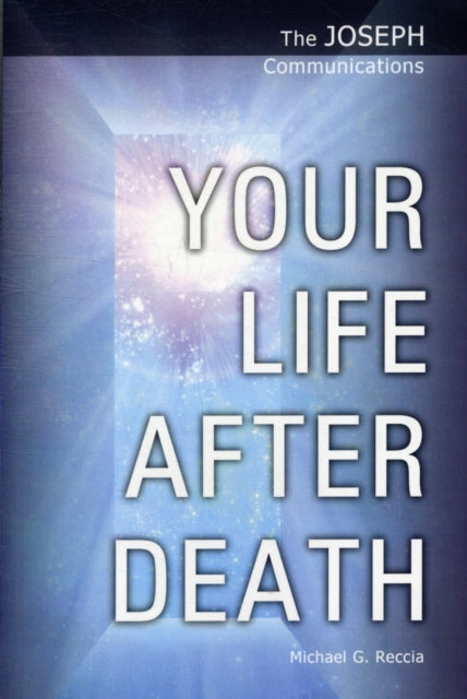 Your Life After Death 9781906625030 Michael G. Reccia