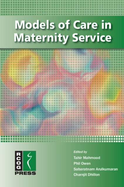 Book cover of: Models of Care in Maternity Services. By: Tahir Mahmood