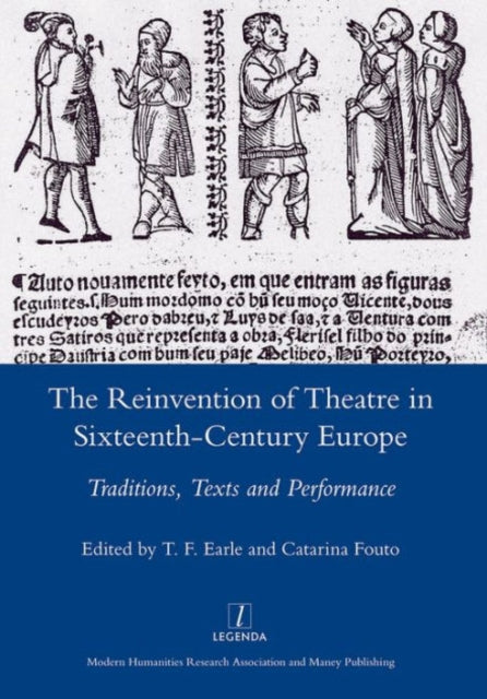 Book cover of: Reinvention of Theatre in Sixteenth-century Europe. By: T. F. Earle