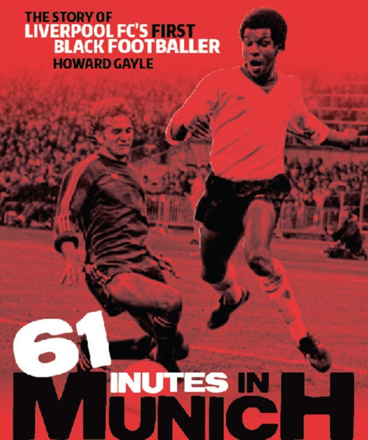 Book cover of: 61 Minutes in Munich. By: Howard Gayle